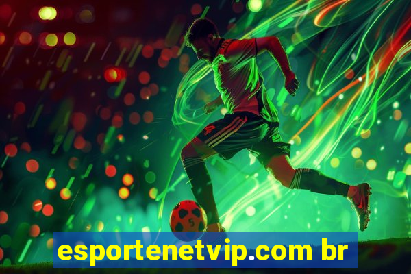 esportenetvip.com br